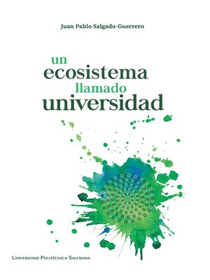 cover image of Un ecosistema llamado universidad